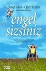 Serap Akin, Oguz Saygin - Engelsizsiniz