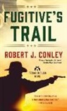 Robert J. Conley - Fugitive's Trail