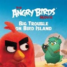 Sarah Stephens, Sarah Hines Stephens, Sarah/ Karacan Stephens, Tugrul Karacan - The Angry Birds Movie: Big Trouble on Bird Island
