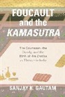 Sanjay K. Gautam, Sanjay Gautam - Foucault and the Kamasutra
