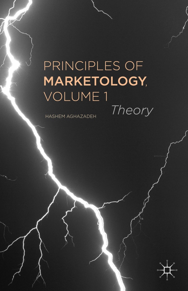H Aghazadeh, H. Aghazadeh, Hashem Aghazadeh - Principles of Marketology Theory