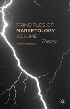 H Aghazadeh, H. Aghazadeh, Hashem Aghazadeh - Principles of Marketology
