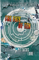 Pittacus Lore, Lore Pittacus - The Fate of Ten