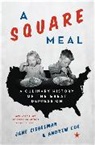Andrew Coe, Andy Coe, Jane Ziegelman, Jane Coe Ziegelman - A Square Meal