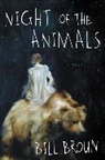 Bill Broun - Night of the Animals