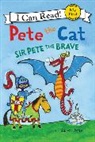 James Dean, James/ Dean Dean, Kimberly Dean, James Dean - Pete the Cat: Sir Pete the Brave