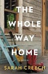 Sarah Creech - The Whole Way Home