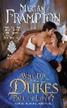 Megan Frampton - Why Do Dukes Fall in Love ?