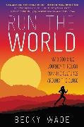Becky Wade - Run the World