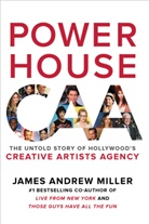 James Miller, James A. Miller, James Andrew Miller - Powerhouse