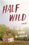 Robin MacArthur - Half Wild