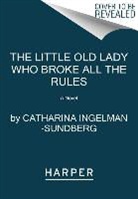Catharina Ingelman-Sundberg - The Little Old Lady Who Broke All the Rules