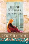 Nadia Hashimi - A House Without Windows