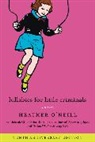 Heather O'Neill - Lullabies for Little Criminals