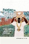 Kymberly N Pinder, Kymberly N. Pinder - Painting the Gospel