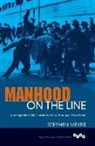 Stephen Meyer, Stephen (Syracuse University Meyer - Manhood on the Line