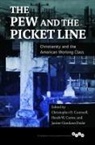 Christopher D. Cantwell, Christopher D. Carter Cantwell, Christopher D. Cantwell, Heath W. Carter, Janine Giordano Drake, Janine Giordano Drake - Pew and the Picket Line