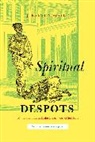 J. Barton Scott - Spiritual Despots