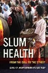 Jason Riley Corburn, Jason Corburn, Corburn Jason, Lee Riley, Riley Lee - Slum Health