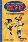 David A. Kelly, Scott Brundage, David A Kelly, David A. Kelly, David A. Brundage Kelly, Scott Brundage - MVP #2: The Soccer Surprise