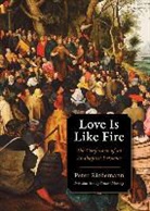Peter Riedemann - Love Is Like Fire