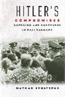 Nathan Stoltzfus, Stoltzfus Nathan - Hitler''s Compromises