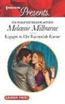 Melanie Milburne - Engaged to Her Ravensdale Enemy
