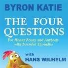 Byron Katie, Hans Wilhelm, Hans Wilhelm, Hans (Hans Wilhelm) Wilhelm - The Four Questions