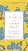 Pina Logiudice, Pina (Pina LoGiudice) LoGiudice - The Little Book of Healthy Beauty