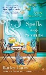 Bailey Cates - Spells and Scones