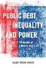 Sandy Brian Hager, Hager Sandy Brian - Public Debt, Inequality, and Power
