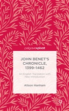 John Benet, Alison Hanham - John Benet''s Chronicle, 1399-1462