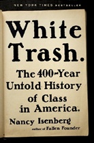 Nancy Isenberg - White Trash