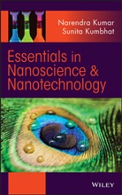 Kumar, N Kumar, Narendr Kumar, Narendra Kumar, Narendra (Drdo Kumar, Narendra Kumbhat Kumar... - Essentials in Nanoscience and Nanotechnology
