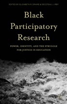 Elizabeth R. Drame, Elizabeth R. Irby Drame, Elizabeth R Drame, Elizabeth R. Drame, Decoteau J Irby, Decoteau J. Irby... - Black Participatory Research