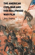 Seattle University, John Trafton - American Civil War and the Hollywood War Film