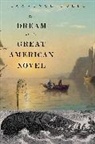 Lawrence Buell, Buell Lawrence - Dream of the Great American Novel