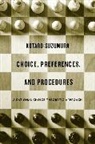 Kotaro Suzumura, Kaotarao Suzumura, Kotaro Suzumura, Suzumura Kotaro - Choice, Preferences, and Procedures
