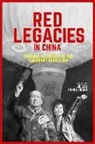 Jie Li, Jie Li, Enhua Zhang - Red Legacies in China 8211 Cultural