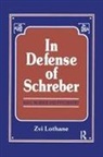 Henry Zvi Lothane, Zvi Lothane, Lothane Zvi - In Defense of Schreber