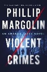 Phillip Margolin - Violent Crimes