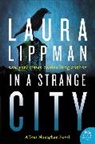 Laura Lippman - In a Strange City
