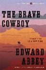 Edward Abbey - The Brave Cowboy
