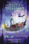 Holly Grant, Josie Portillo - The League of Beastly Dreadfuls Book 2: The Dastardly Deed