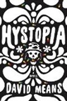 David Means - Hystopia