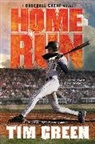 Tim Green - Home Run