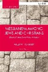 Dr. William (University of Cambridge Horbury, William Horbury, William (University of Cambridge Horbury - Messianism Among Jews and Christians