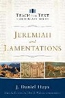 J Hays, J Daniel Hays, J. Daniel Hays, J. Daniel/ Strauss Hays, Mark Strauss, Mark L Strauss... - Jeremiah and Lamentations