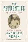 Jacques Paepin, Jacques Pepin, Jacques Pépin - The Apprentice