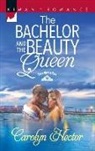 Carolyn Hector - The Bachelor and the Beauty Queen